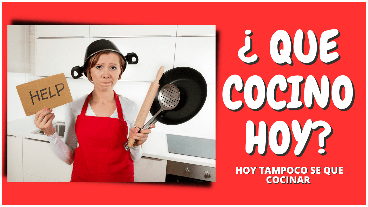 ¿ QUE COCINO HOY